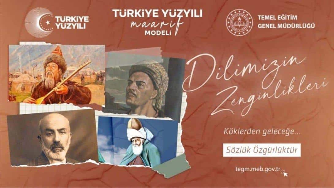 DİLİMİZİN ZENGİNLİKLERİ PROJESİ SÖZLÜK ÖZGÜRLÜKTÜR