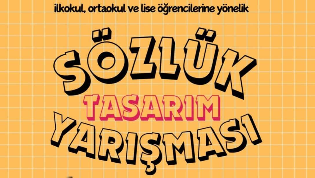 DİLİMİZİN ZENGİNLİKLERİ PROJESİ SÖZLÜK TASARIM YARIŞMA SONUÇLARI AÇIKLANDI